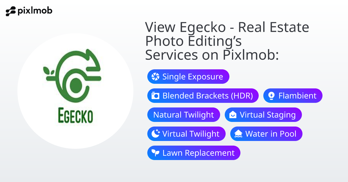 Egecko - Real Estate Photo Editing | Pixlmob
